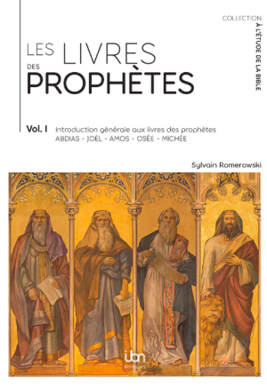 Les livres des prophètes. Volume 1