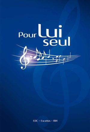 Pour lui seul