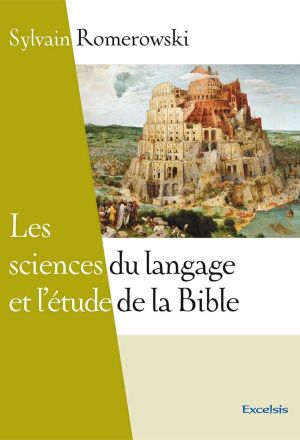 Les sciences du langage et l'étude de la Bible